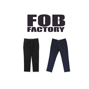 �y FOB FACTORY / F0455 �z�y �G�t�I�[�r�[�t�@�N�g���[ / DEPARTURE PANTS �z �����Y �p���c �f�B�p�[�`���[ �g���E�U�[ �X�g���b�` �����b�N�X ���{��