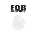 【 FOB FACTORY / F3429 】 【 エフオービーファクトリー / オックス バンドカラー 】 メンズ シャツ 長袖 ホワイト カジュアル シンプル 無地 白 日本製