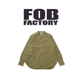 FOB FACTORY エフオービーファクトリー メンズ シャツ F3464 ダイ バンドカラーシャツ 長袖 無地 日本製 DYED BAND COLLAR SHIRT