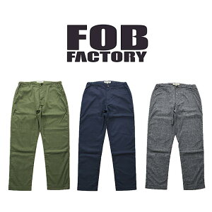 y FOB FACTORY / F0488 zy GtI[r[t@Ng[ / EASY PANTS z Y pc bNX C[W[pc pc {g {