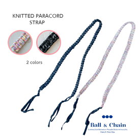 正規品 ボールアンドチェーン 【パラコードストラップ2】 Ball&chain knitted paracord strap バッグ用ストラップ バッグ用ショルダーベルト ボール＆チェーン エコバッグ トートバッグ 軽量 刺繍バッグ 肩掛け用ベルト ななめ掛け用のベルト お買い物袋型バッグ