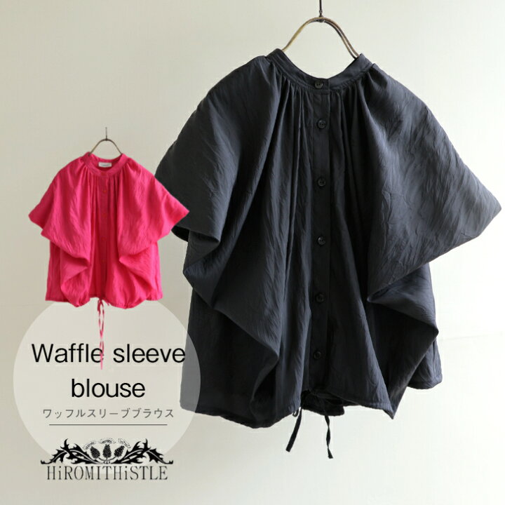 楽天市場】HiROMITHiSTLE 【Waffle sleeve blouse】 ヒロミシスル 