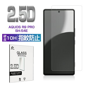 AQUOS R9 pro SH-54E KXیtB docomo X}ztB 2.5D ^ 0.3mm 10Hdx wh~ NAdl \tȒP ߗ Ռz Uh~ a  σXNb` th~ h 