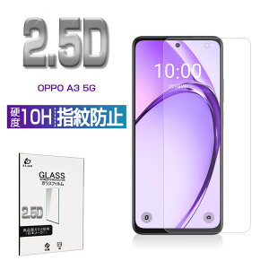 OPPO A3 5G KXیtB CPH2639 X}ztB 2.5D ^ 0.3mm 10Hdx wh~ NAdl \tȒP tBbg sb^ if yVoC یtB ߗ Ռz