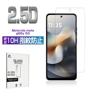 moto g66y 5G KXیtB X}ztB 2.5D ^ 0.3mm 10Hdx Ռz wh~ NAdl tBbg sb^ Motorola if a  ho ߗ Uh~ X 
