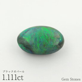【全品ポイント10倍以上！さらにクーポン配布中！】 ブラックオパール 1.111ct ルース 裸石 宝石 グリーン ブラック ブルー レッド オパール ジュエリー オリジナル 誕生石 プレゼント コレクション