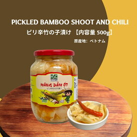 ピリ辛竹の子漬け 500g, MANG DAM OT HSC 500g