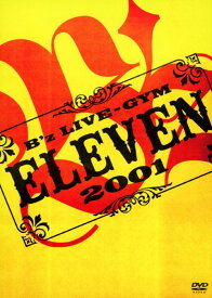 【中古】B’z LIVE-GYM 2001 ELEVEN 【DVD】／B’zDVD／映像その他音楽