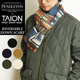 PENDLETON×TAION ペンドルトン×タイオン リバーシブル ダウンマフラー あたたかい 軽い 軽量 撥水 防寒 ユニセックス ジェンダーレス 男女兼用【gs0】