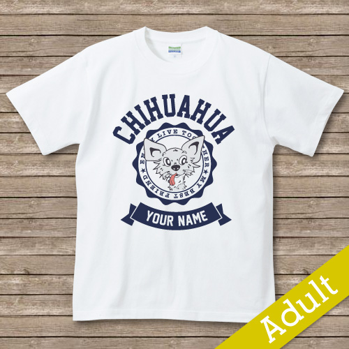 オリジナルDOG名入れTシャツ【dog college】　チワワ