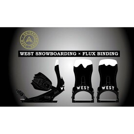 FLUX BINDING フラックス バインディング コラボ West Snowboarding SNOWBOARD ウエスト スノーボード バックカントリー サーフライド フリーライド