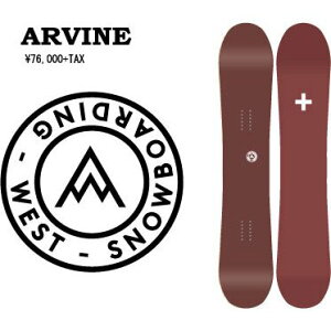 23-24 MODEL West Snowboarding SNOWBOARD 141 ,145 ,148cm ウエスト スノーボード WOMEN'S ARVINE 女性 ボード バックカントリー サーフライド フリーライド パーク