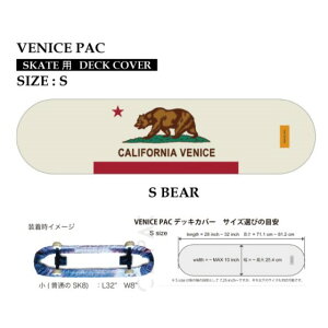 VENICE PAC DECK COVER fbLJo[ S SIZE S BEAR CARVER J[o[ XP[g{[h P[X obO Jo T[tXP[g OXP[g SURF SKATE