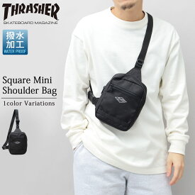 【送料無料】THRASHER スラッシャー バッグ ショルダーバッグ ミニショルダーバッグ スクエアバッグ 撥水 スクエア型ミニバッグ ミニバッグ メンズ シンプル 無地 ワンポイント スクエア型バッグ