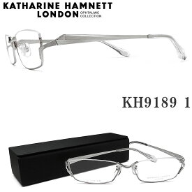 KATHARINE HAMNETT キャサリンハムネット メガネ KH9189 1 眼鏡 伊達メガネ 度付き シャーリングシルバー チタン 日本製 メンズ・レディース 男性・女性