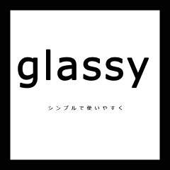 glassy　shop