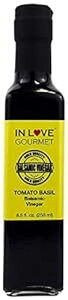 C u O g}g oW oT~R rlK[ 250ML/8.5IX JvT_̃hbVOƂĈpA؂ɂłĂł In Love Gourmet Tomato Basil Balsamic
