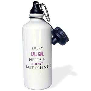 3dRose EVERY TALL GIRL NEEDS A SHORT BEST FRIEND Sports Water Bottle, 21 oz, White