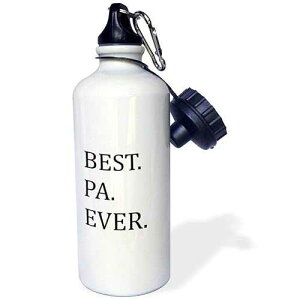 3dRose "Best Pa Ever-Gifts for dads-Father nicknames-Good for Fathers day-black text" Sports Water Bottle, 21 oz, White