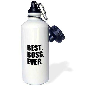 3dRose "Best Boss Ever-fun funny humorous gifts for the boss-work office humor-black text" Sports Water Bottle, 21 oz, White