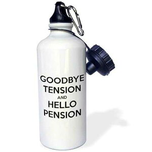 3dRose Goodbye Tension and Hello Pension White and Black Sports Water Bottle, 21oz, Multicolored