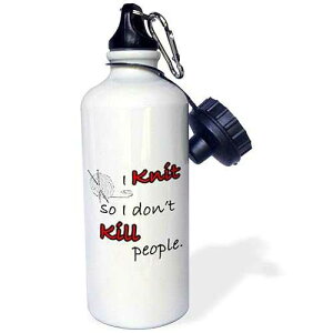 3dRose "I knit so I don't kill people" Sports Water Bottle, 21 oz, White