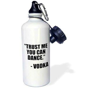 3dRose "Trust me you can dance Vodka, Black" Sports Water Bottle, 21 oz, White