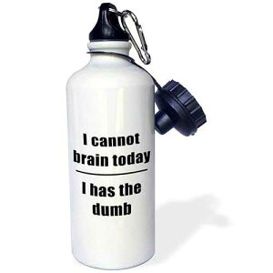 3dRose "I Cannot Brain Today I Has The Dumb Black" Sports Water Bottle, 21 oz, White