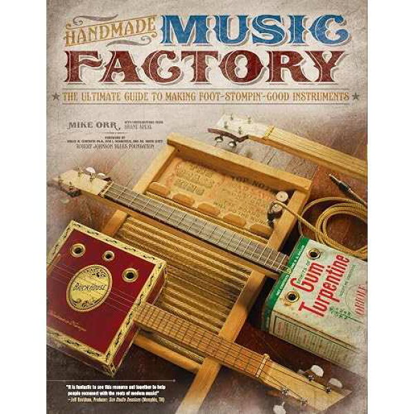 paperback Book, Handmade Music Factory: The Ultimate Guide to Making Foot-Stompin' Good Instruments (Fox Chapel Publishing)
