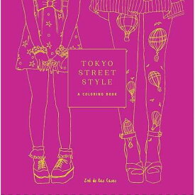 Tokyo Street Style: A Coloring Book (ストリートスタイルぬり絵) CROWN paperback Book, Tokyo Street Style: A Coloring Book
