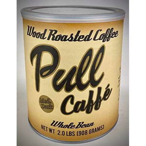 v JtF Ebh [Xg R[q[ bh _[N 2 |h Pull Caffe Wood Roasted Coffee Med Dark 2 lbs