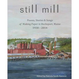 スティルミル North Country Press paperback Book, Still Mill