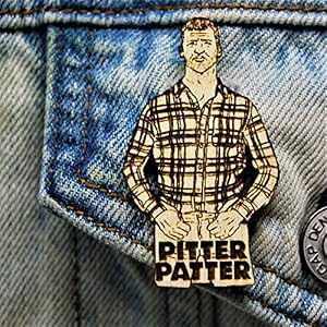 Letterkenny Wayne �E�b�h ���y���s�� �p�^�p�^ ���b�c �Q�b�g �A�b�g �A�[ �u���[�` Telestic Design Letterkenny Wayne Wood Lapel Pin Pitter Patter Let's Get At 'Er Brooch