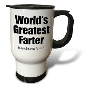 3dRose Worlds Greatest Farter Oops I Meant Father Black Stainless Steel Travel Mug, 14 oz, White