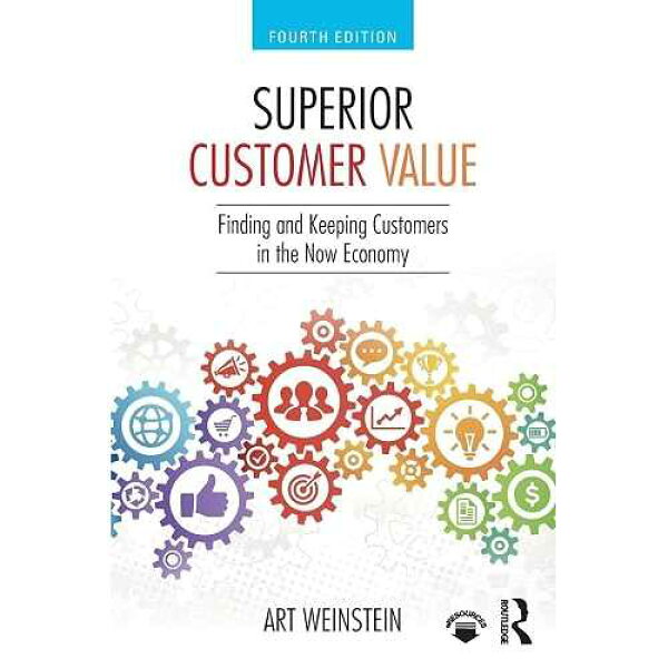 Routledge paperback Book, Superior Customer Value: Finding and Keeping Customers in the Now Economy
