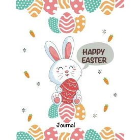 ハッピー イースター ジャーナル: キュート バニー ノート/罫線入りダイアリー (8.5x11 ホワイト カバー) CREATESPACE paperback Book, Happy Easter Journal: Cute Bunny Notebook/Lined Diary (8.5x11 White Cover)