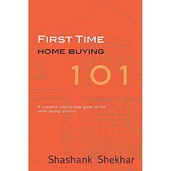 初めての住宅購入 101: 住宅購入プロセスの完全なステップバイステップ ガイド CREATESPACE paperback Book, First Time Home Buying 101: A complete step-by-step guide to home buying process