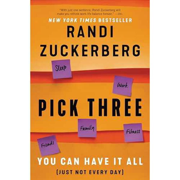 3 つ挙げます: すべてを手に入れることができます (毎日ではありません) Dey Street Books paperback Book, Pick Three: You Can Have It All (Just Not Every Day) - A New York Times Bestselling Guide to Success Through Strategi