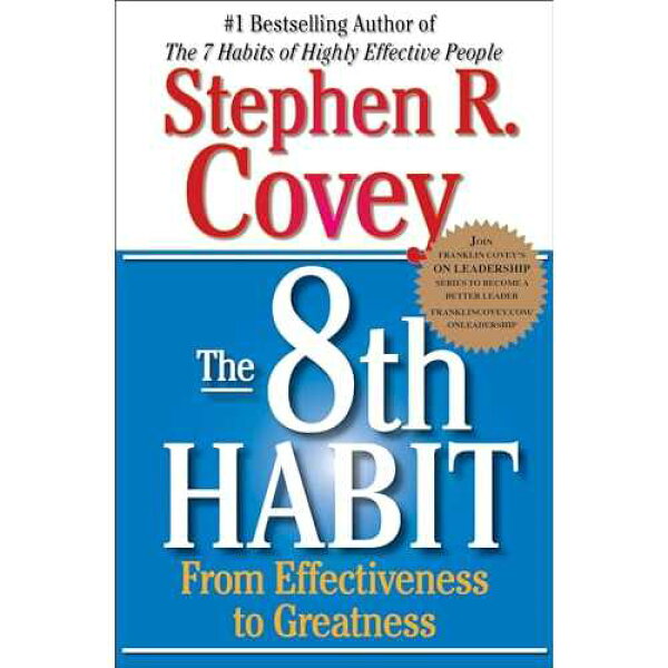 Free Press paperback Book, The 8th Habit: From Effectiveness to Greatness (The Covey Habits Series)