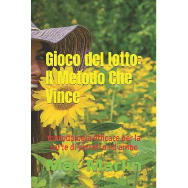 Majosta paperback Book, Il Metodo Che Vince gioco del lotto di Butt Change by Mat Marlin (Italian Edition)