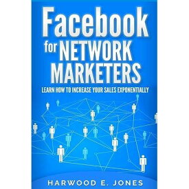 CREATESPACE paperback Book, Facebook for Network Marketers: Learn How to Increase Your Sales Exponentially (Social Media Marketing)
