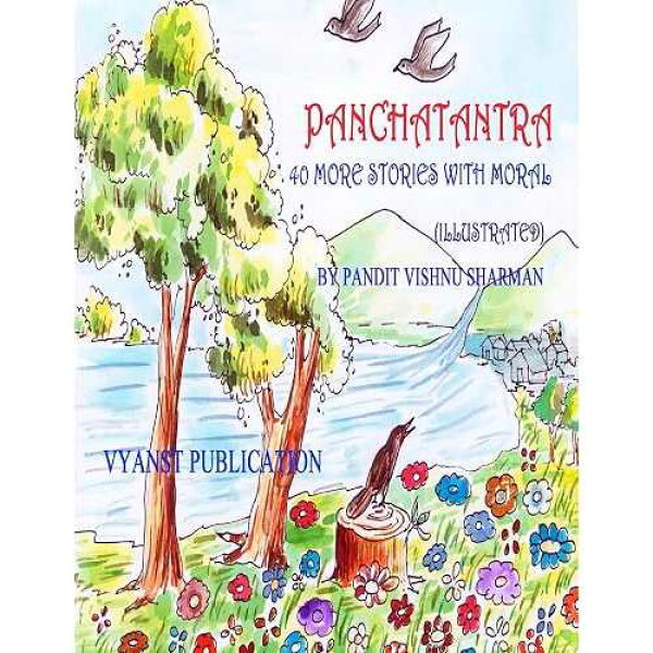 Panchatantra - 道徳に関するさらに 40 の物語 CREATESPACE paperback Book, Panchatantra - 40 more stories with Moral