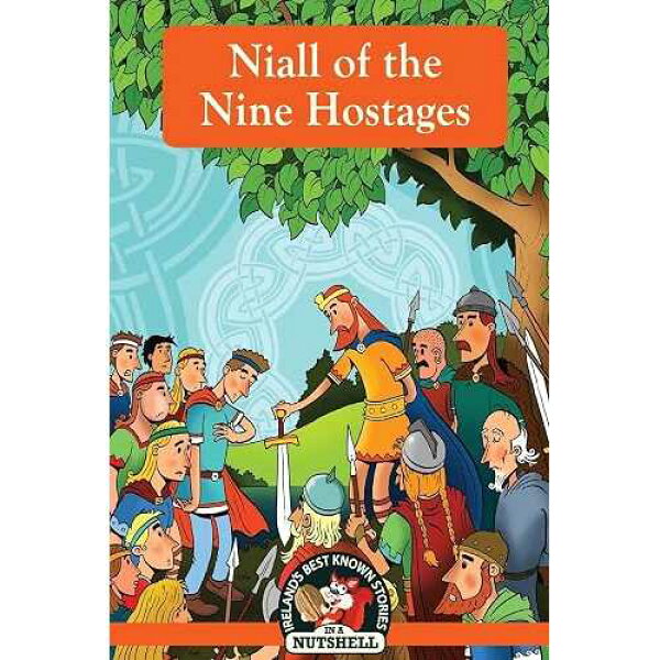 paperback Book, Niall of the Nine Hostages (Irish Myths & Legends In A Nutshell)
