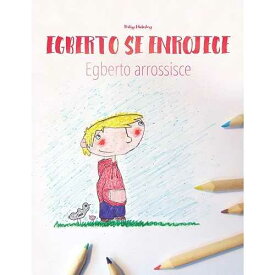 CREATESPACE paperback Book, Egberto se enrojece/Egberto arrossisce: Libro infantil para colorear español-italiano (Edición bilingüe) (Spanish Edition)