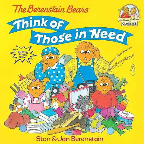 Random House Books for Young Readers paperback Book, The Berenstain Bears Think of Those in Need (First Time Books)