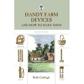 便利な農機具: とその作り方 Lyons Press paperback Book, Handy Farm Devices: And How To Make Them