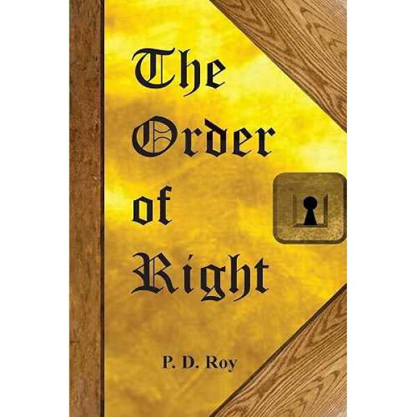 CREATESPACE paperback Book, The Order of Right