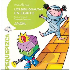 ANAYA INFANTIL Y JUVENIL paperback Book, Los Biblionautas en Egipto (Pequepizca) (Spanish Edition)