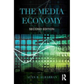 メディア経済 (メディア管理と経済シリーズ) Routledge paperback Book, The Media Economy (Media Management and Economics Series)