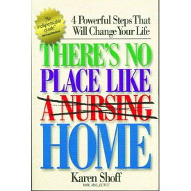 Invisible Ink paperback Book, There's No Place Like (A Nursing) Home: 4 Powerful Steps That Will Change Your Life
